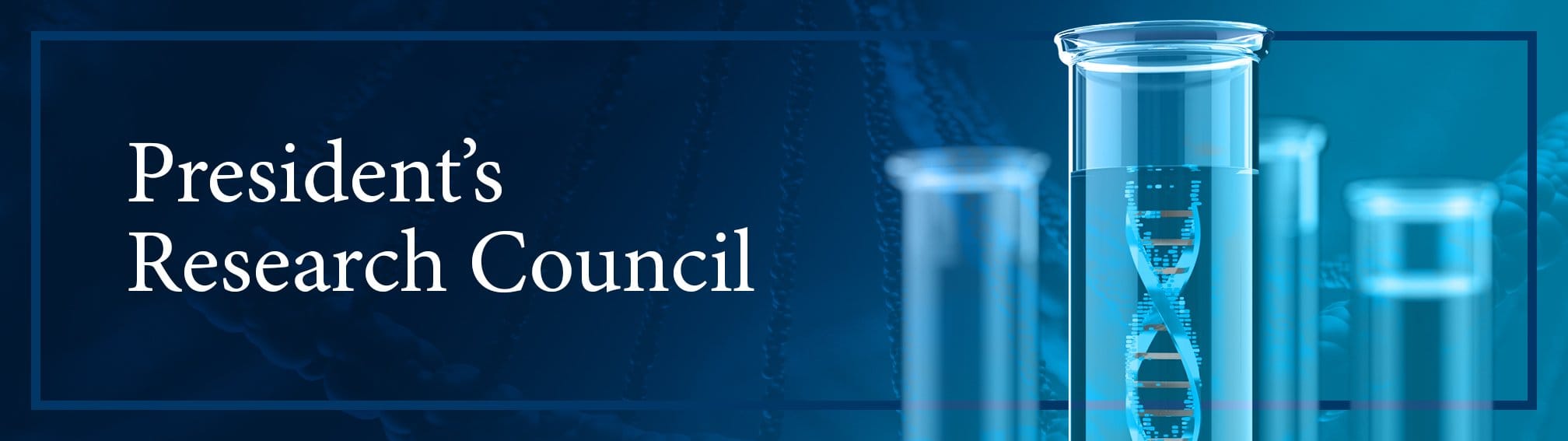 Blue background with the words President's Research Council with an illustration of a test tube with a DNA double helix floating inside.